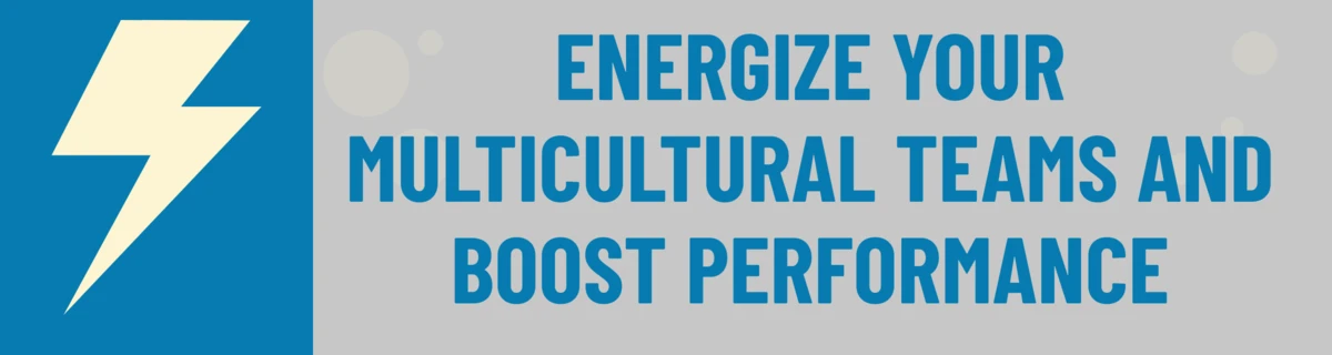 Banner: Boost Performance in Multicultural Teams