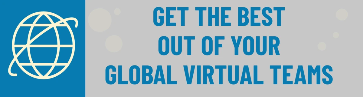 Banner: Get the Best Out of Global Virtual Teams