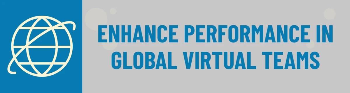 Banner: Enhance Performance in Global Virtual Teams